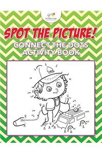 Spot The Picture! Connect the Dots Activity Book