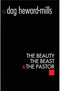 The Beauty, The Beast and the Pastor