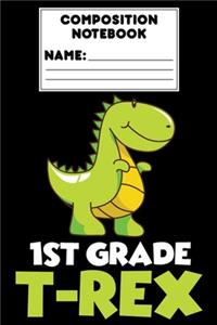 Composition Notebook 1st Grade T-Rex