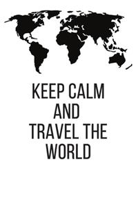 Keep Calm and Travel The World