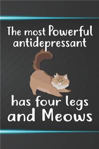 The Most Antidepressant Has Four Legs and Meows Notebook Journal