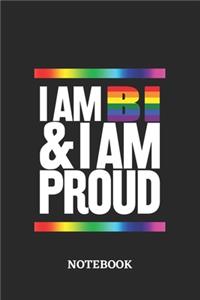 I am Bi and I am Proud Notebook