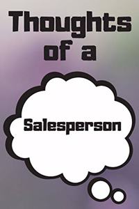 Thoughts of a Salesperson