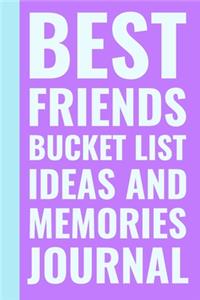 Best Friends Bucket List Ideas and Memories Journal