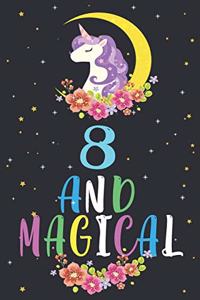 8 and magical