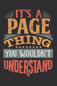 It's A Page You Wouldn't Understand: Want To Create An Emotional Moment For The Page Family? Show The Page's You Care With This Personal Custom Gift With Page's Very Own Family Name Sur