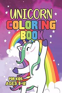 Unicorn Coloring Book for Kids Ages 8-12