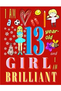I Am a 13-Year-Old Girl and I Am Brilliant