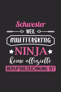 Schwester Weil Multitasking Ninja Keine Berufsbezeichnung Ist