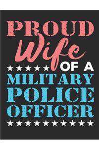 Proud Wife of a Military Police Officer