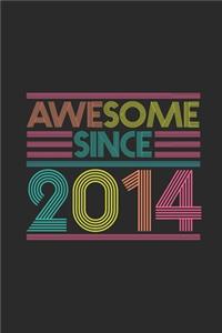 Awesome Since 2014