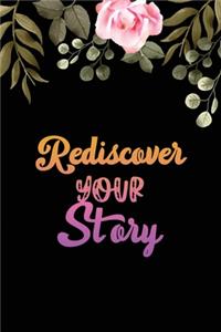 Rediscover you Story