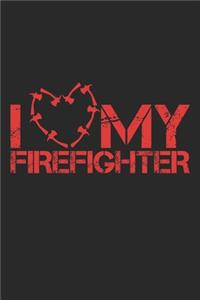 I love My Firefighter
