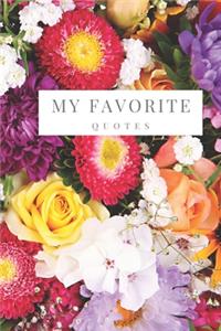 My Favorite Quotes: My Favorite Quotes Journal Notebook - 6 x 9 - 100 Pages