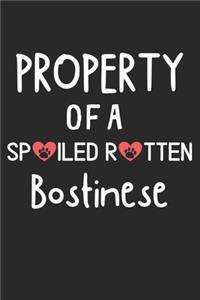 Property Of A Spoiled Rotten Bostinese