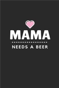 Mama Needs a Beer