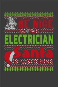 Be Nice To The Electrician Santa Is Watching