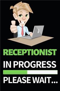 Receptionist In Progress