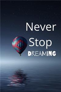 Never Stop Dreaming