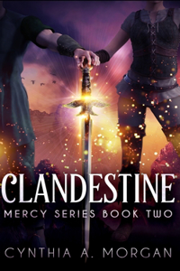 Clandestine (Mercy Series Book 2)