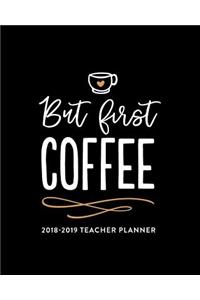 But First Coffee