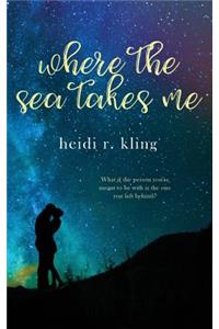 Where the Sea Takes Me