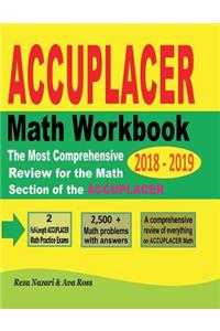 ACCUPLACER Mathematics Workbook 2018 - 2019