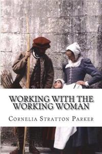 Working With the Working Woman