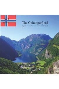 The Geirangerfjord - A guide to one of Norway's most beautiful Fjords