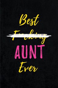 Best F*cking AUNT Ever