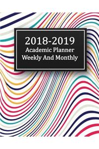 2018-2019 Academic Planner Weekly and Monthly