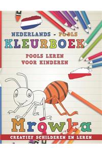 Kleurboek Nederlands - Pools I Pools Leren Voor Kinderen I Creatief Schilderen En Leren