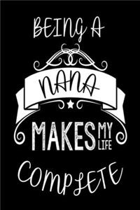 Being A Nana Makes My Life Complete