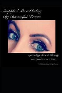 Simplified Microblading by Beeautiful Brows