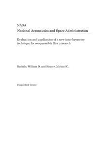 Evaluation and Application of a New Interferometry Technique for Compressible Flow Research