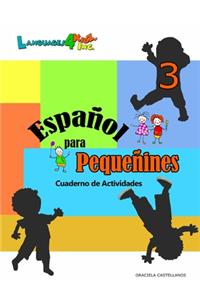 Español para Pequeñines 3 - Cuaderno de Actividades
