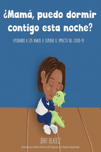¿Mamá, puedo dormir contigo esta noche?