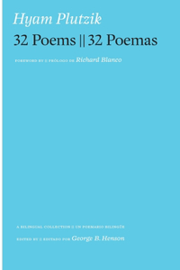 Hyam Plutzik 32 Poems -- 32 Poemas