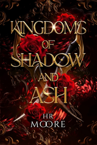 Kingdoms of Shadow and Ash