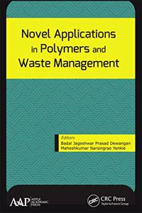 Novel Applications in Polymers and Waste Management