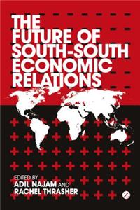 The Future of South-South Economic Relations