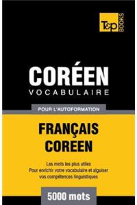 Vocabulaire Français-Coréen pour l'autoformation - 5000 mots