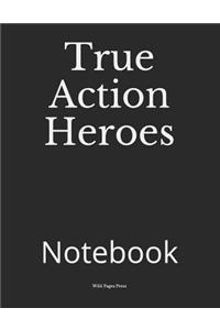 True Action Heroes