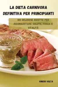 La Dieta Carnivora Definitiva Per Principianti