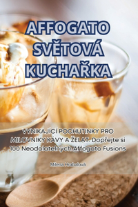 Affogato SvĚtová KuchaŘka