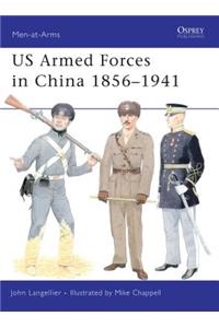 US Armed Forces in China 1856-1941