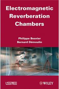 Electromagnetic Reverberation Chambers