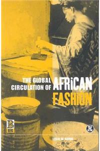 Global Circulation of African Fashion