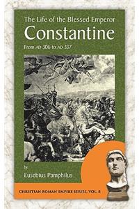 The Life of the Blessed Emperor Constantine
