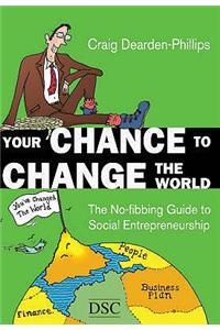 Your Chance to Change the World